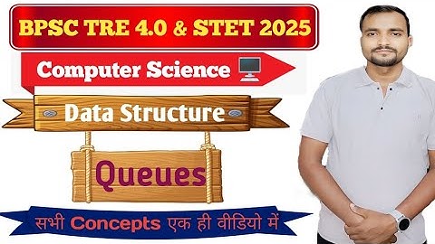 Queues in One Video | Data Structure | BPSC TRE4.0 & STET2025 #codingsharma