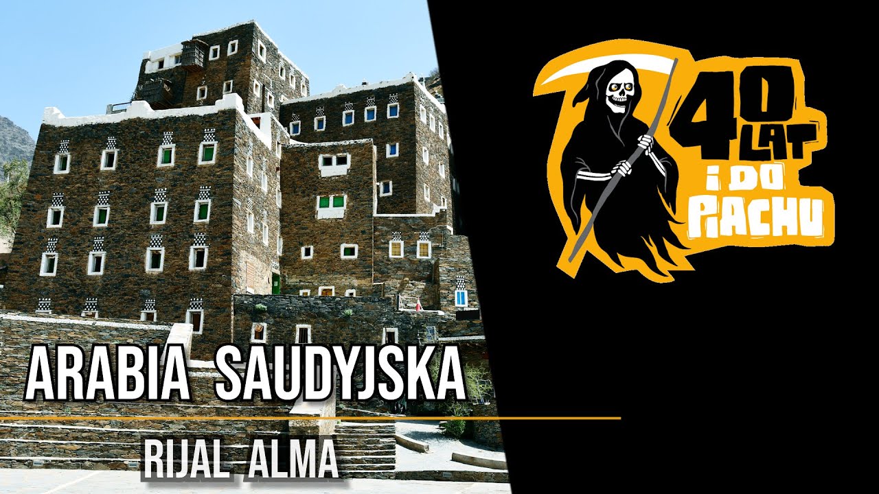 UNESCO Arabia Saudyjska #7 - Rijal Alma - YouTube