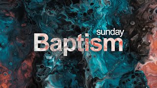 Dedication and Baptism Sunday
