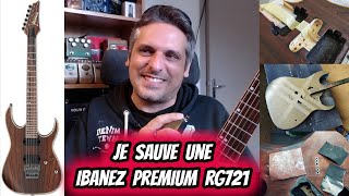 Bricolage : je sauve une Ibanez Premium RG721