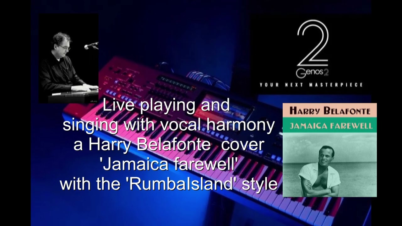 Jamaica farewell' a Harry Belafonte cover with vocal harmony on