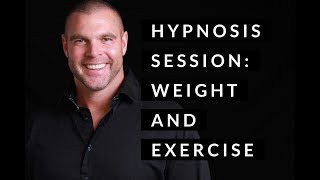 Hypnosis Session: Weight Loss and Exercise Motivation