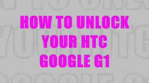 How to unlock HTC Google G1, instructions