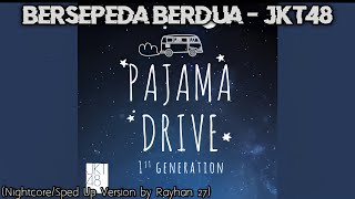 Bersepeda Berdua (Futari Nori No Jitensha) - JKT48 (Nightcore/Sped Up Version)