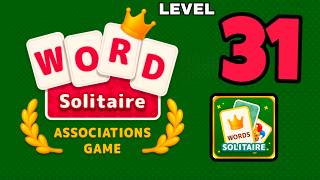 WORD SOLITAIRE Associations Game level 31