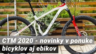 Ctm 2020 - Novinky V Ponuke Bicyklov Aj Ebikov