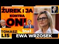 ŻUREK i JA kontra ONI | Tomasz Lis 1na1 Ewa Wrzosek