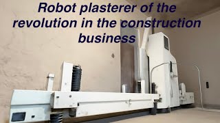 Watch How An Autonomous Plastering Robot Transforms Construction Sites