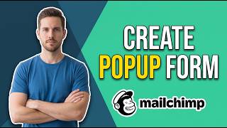 How To Create Popup Form In Mailchimp [Step-By-Step Guide]