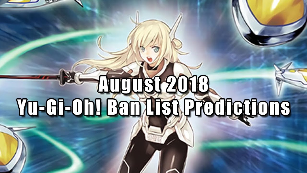 August 2018 Yu-Gi-Oh! Ban List Predictions