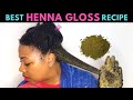 Henna Gloss on Natural Hair| Tip Tuesday