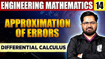 Differential Calculus Engineering Mathematics 14 | Approximation of Errors | Semester Exam