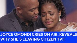 Fired Joyce Omondi Breaks Down Revealing Why Shes Leaving Citizen Tv