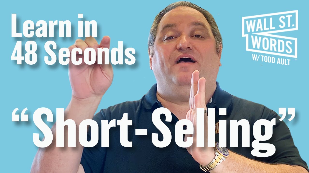 Wall Street Words word of the day = Short Selling