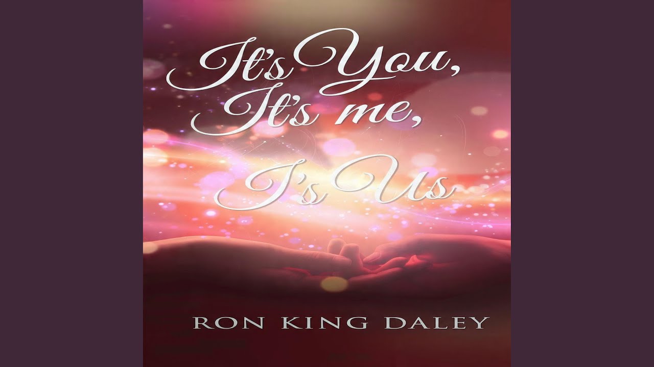 It's You, It's Me, It's US