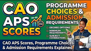 CAO Online Application  -  APS Scores, Programme Choices and Admission Requirements Explained
