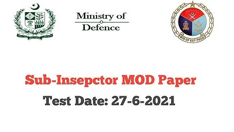 Ministry of defense (MOD) Sub Inspector Solved Paper | MOD Paper 27-6-2021| Sub inspector MOD Paper