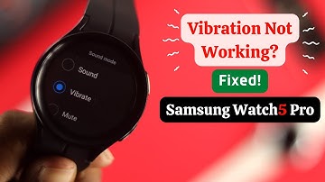 Fix- No Vibration on Galaxy Watch for Notifications! [Call/Text/Mail]