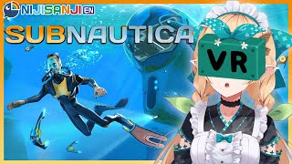 【SUBNAUTICA VR】swimming swimming in the ocean blue~【NIJISANJI EN | Pomu Rainpuff】
