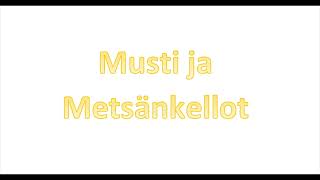 Musti-koiran seikkailut - Musti ja metsänkellot