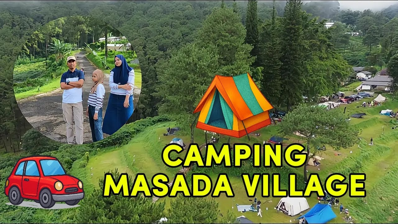 Camping keluarga di Masada village @ismailproperty88 