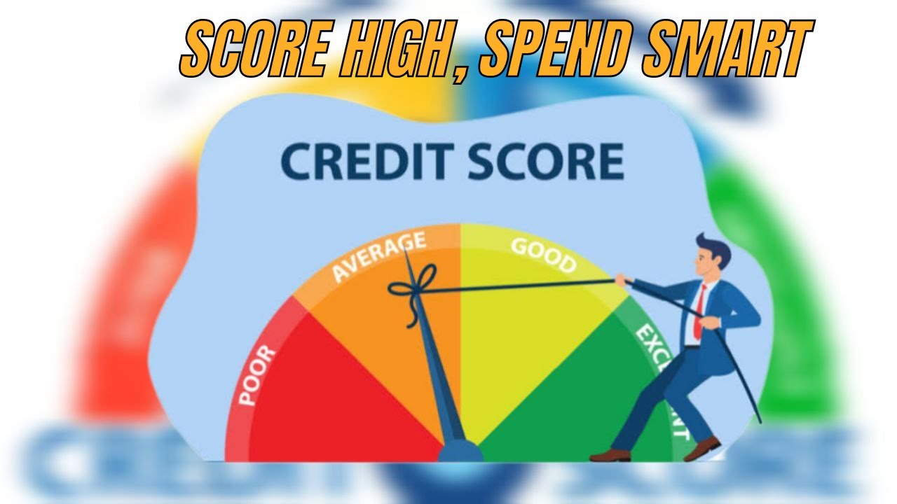 Score High, Spend Smart The Ultimate Credit Card Mastery! YouTube