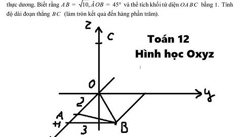 Toán 12: Trong không gian Oxyz, cho ba điểm A(2;0;0), B(a;b;0) và C(0;0;c) với a,b,c là các số thực