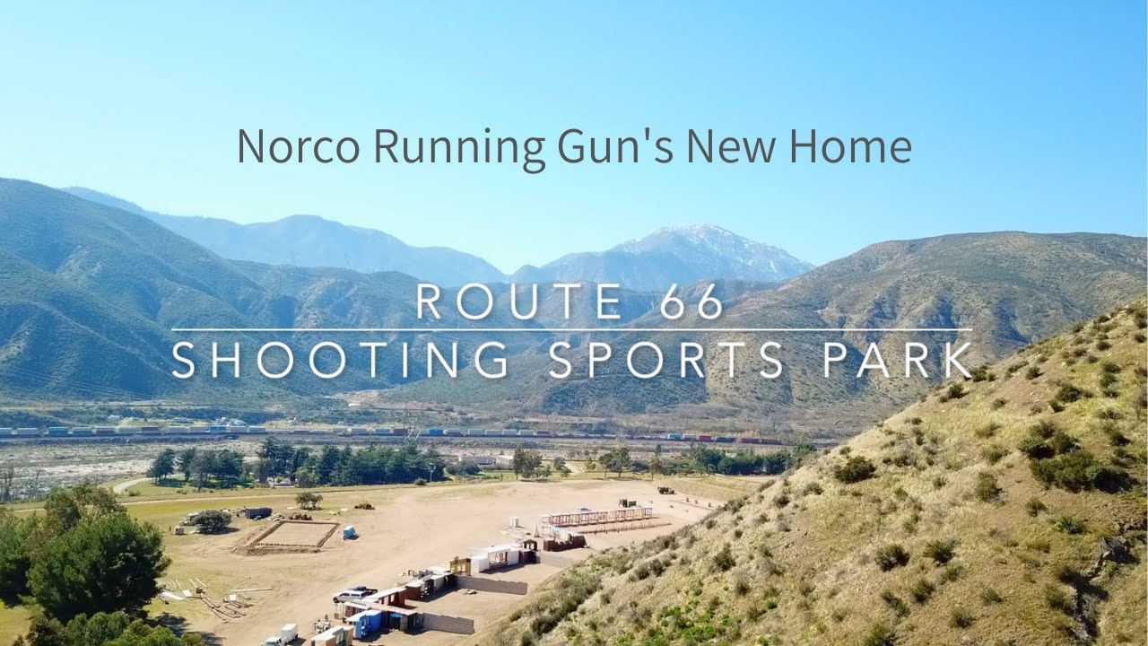 Norco Running Gun's New Home, Route 66 Shooting Sports Park (NOT OPEN