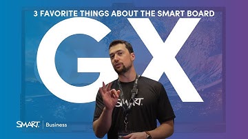 3 Favorite Things about the SMART Board GX Series ✅