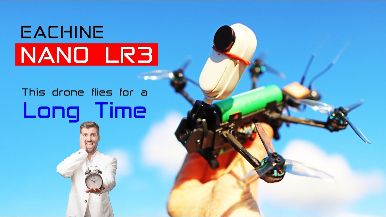 Eachine Nano LR3 - Flies on two 18650 batteries...That's Crazy! Review