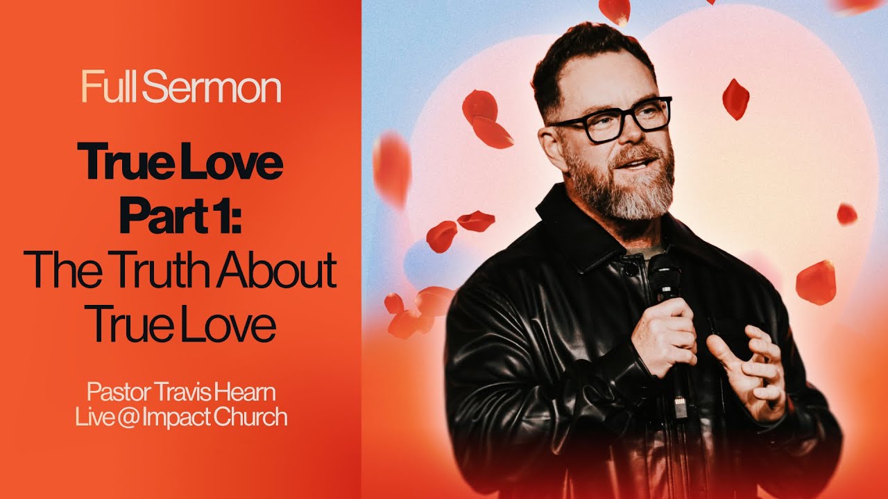 Why Your Definition of Love Isn’t Working | The Truth About True Love