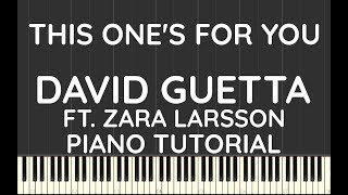 David Guetta ft. Zara Larsson | This One's For You | Piano Tutorial