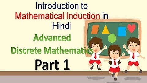 Introduction to Mathematical Induction in Hindi || Part 1 || MCS-212 || MCS-033