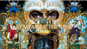 Michael Jackson - Remember The Time (1HOUR)