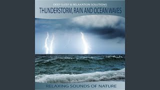 Thunderstorm, Rain, Ocean Waves - Relaxing Sounds of Nature