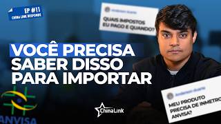QUAIS IMPOSTOS VOCÊ PAGA PRA IMPORTAR DA CHINA (E QUANDO) | China Link Responde #11