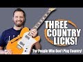 3 Country Licks - For People Who Don't Play Country!
