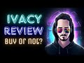 Ivacy VPN Review 2023 - Should You Use It?