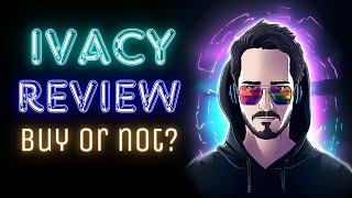 Ivacy VPN Review 2023 - Should You Use It