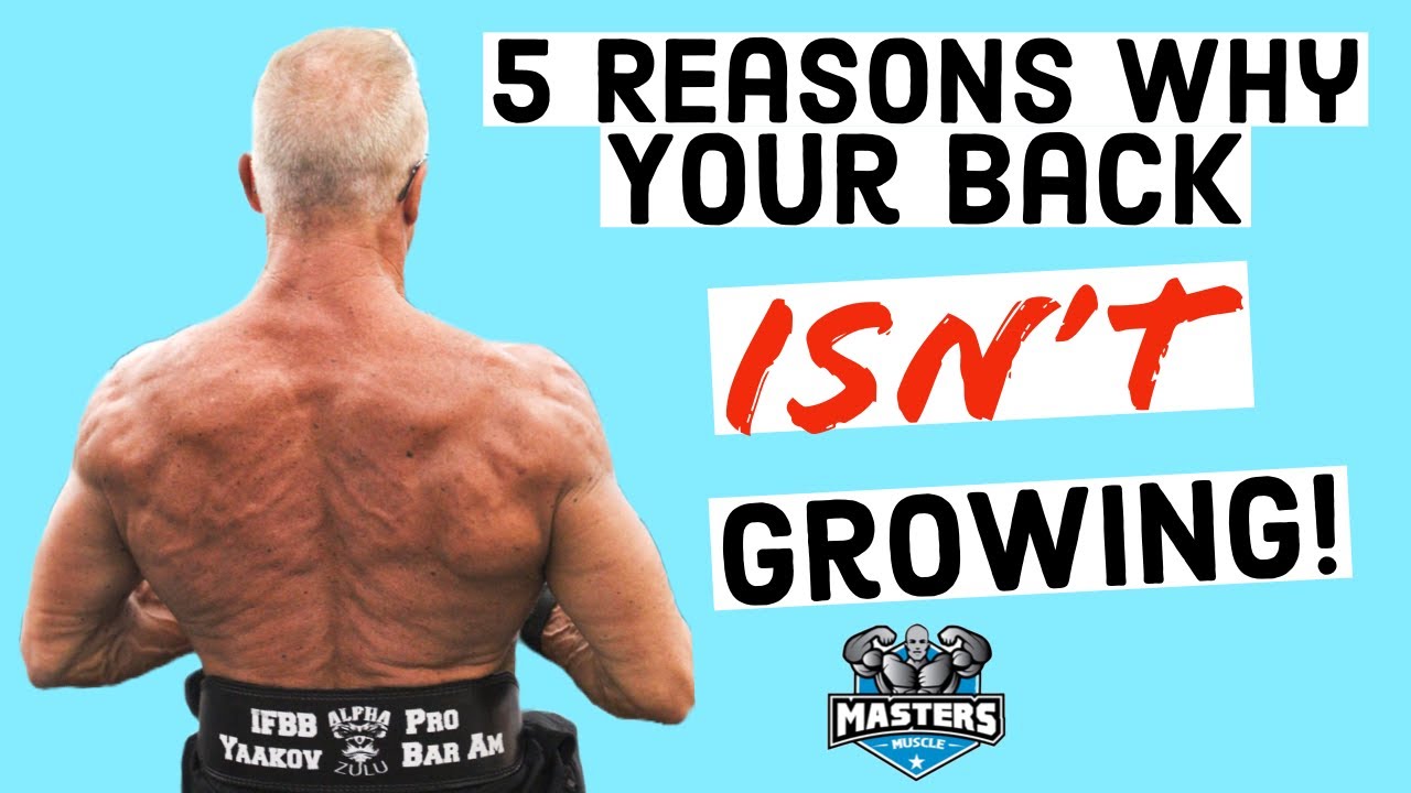 5 Reasons why your back isn't growing - YouTube
