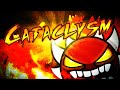 Cataclysm 100% (Extreme Demon)