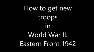 How to get new troops in World War II: Eastern Front 1942. screenshot 4