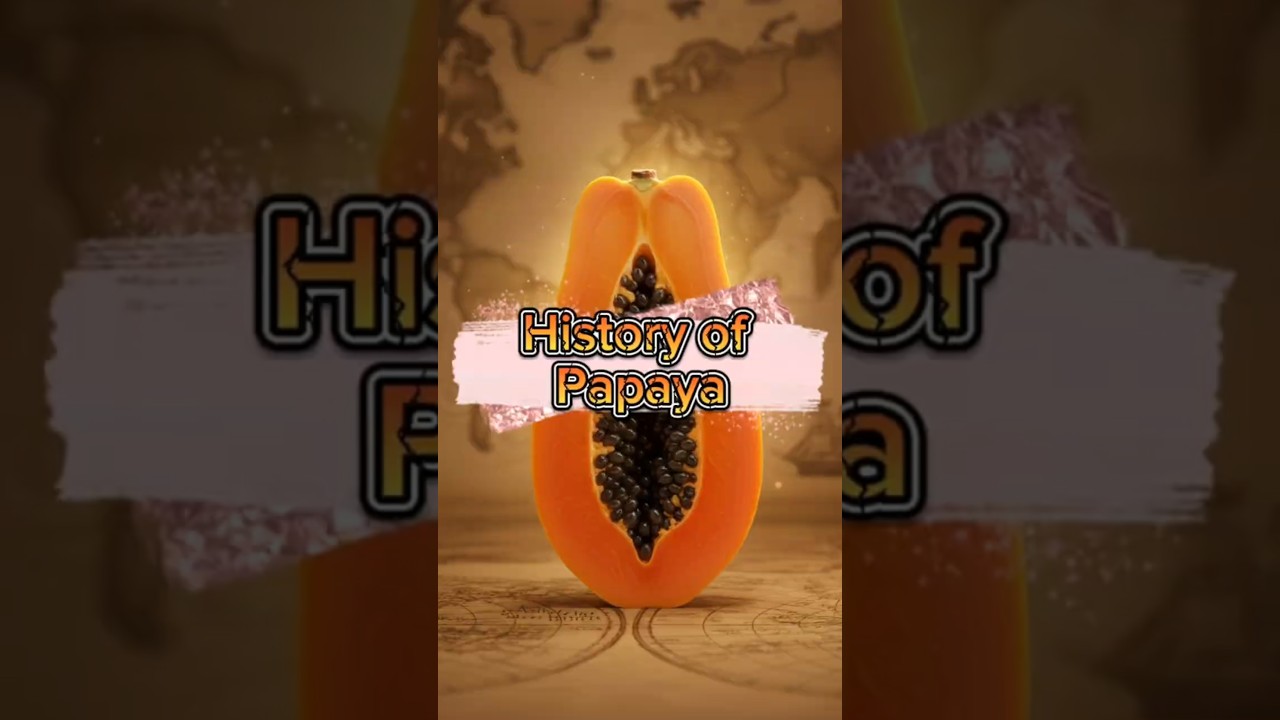 History of Papaya: The Tropical Fruit That Nourished the World"