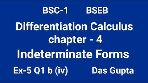 Bsc-1 differential calculus solution  chapter - 4 Indeterminate Forms   Ex-5 Q1 b(iv) math (H)