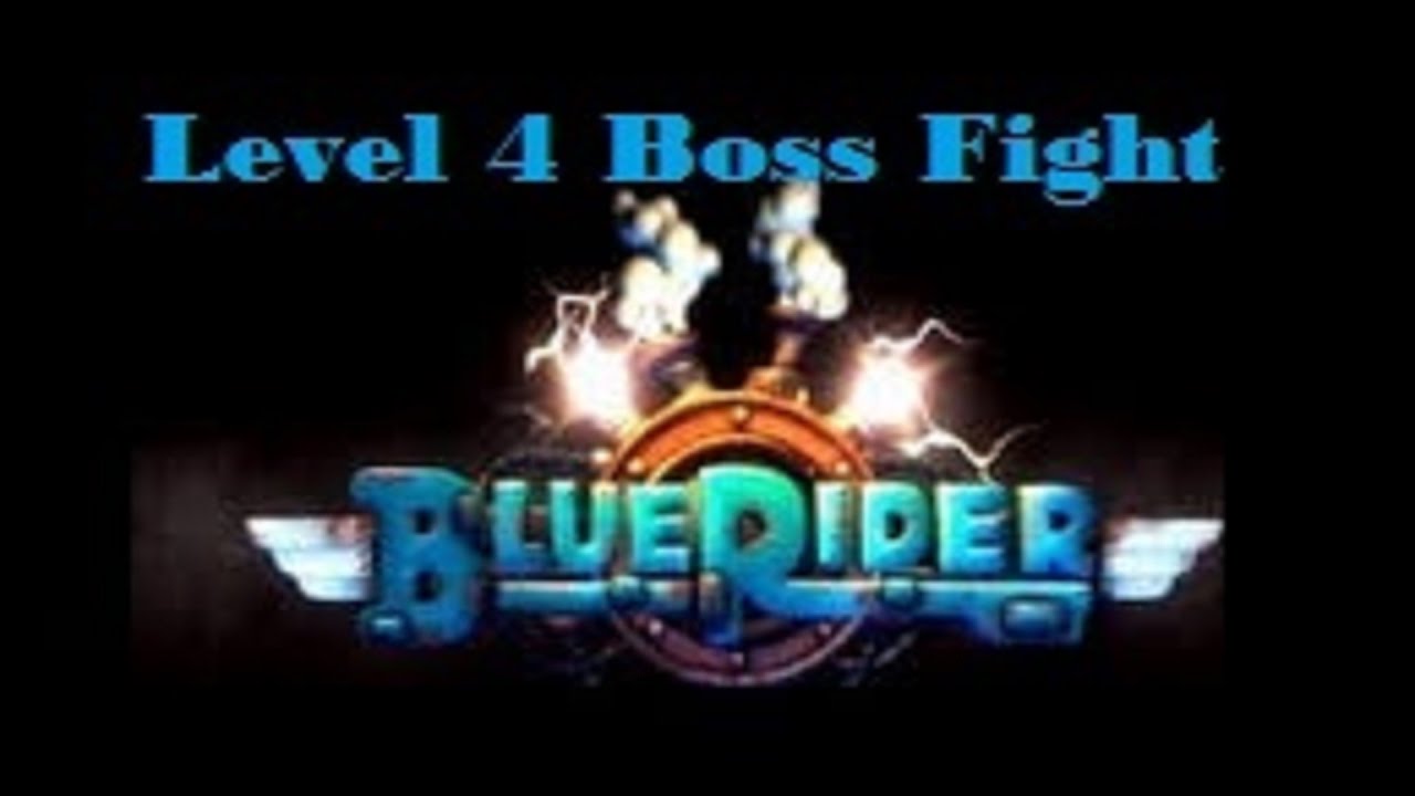 Blue Rider Level 4 Boss Fight