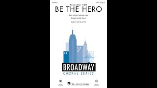 Be the Hero (SATB Choir) - Arranged by Mark Brymer