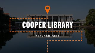 Clemson Tour The Robert Muldrow Cooper Library
