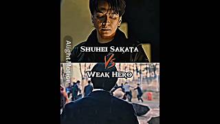 Shuhei Sakata Vs Weak Hero Verse