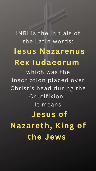 Meaning Of Inri On Cross In Hindi Do you know the meaning of INRI inscribed on Jesus' cross? - YouTube
