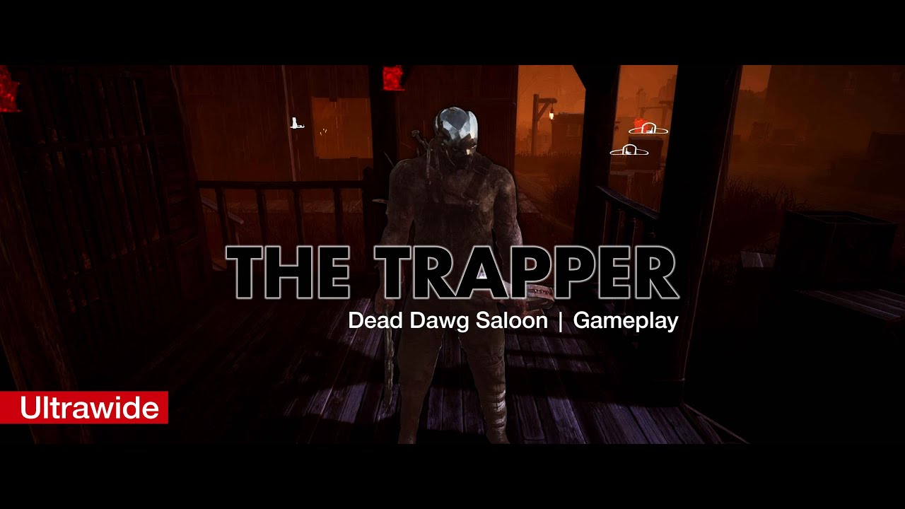 Dead By Daylight The Trapper 1 | Gameplay | No Commentary | Ultrawide ...